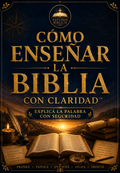 📖 Cómo Enseñar la Biblia con Claridad™ | Explicá la Palabra con seguridad